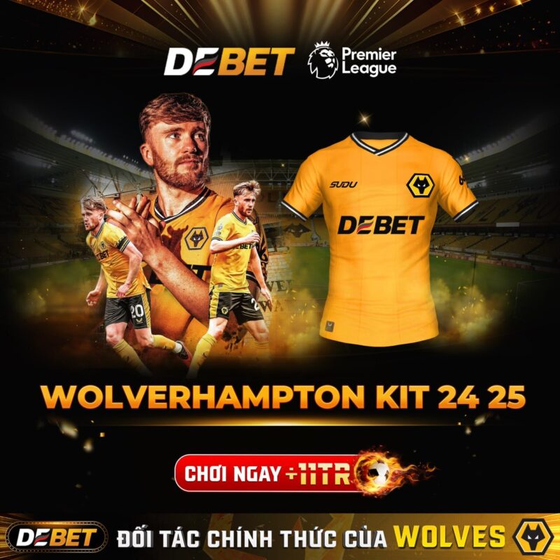 Debet hợp tác cùng đội bóng Wolves FC cực kỳ uy tín
